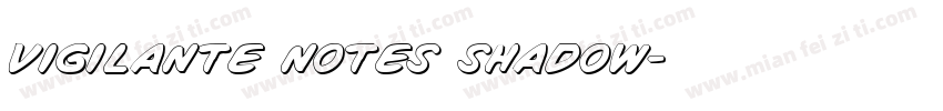Vigilante Notes Shadow字体转换
